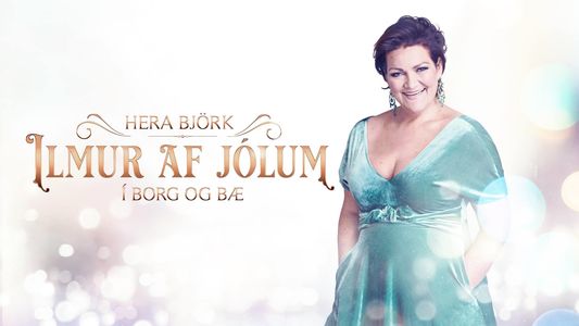 Hera Björk: Ilmur af jólum